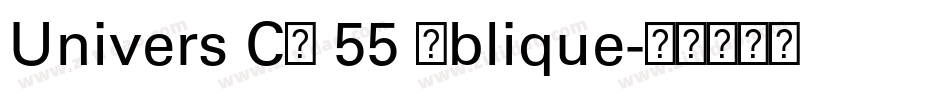 Univers CE 55 Oblique字体转换